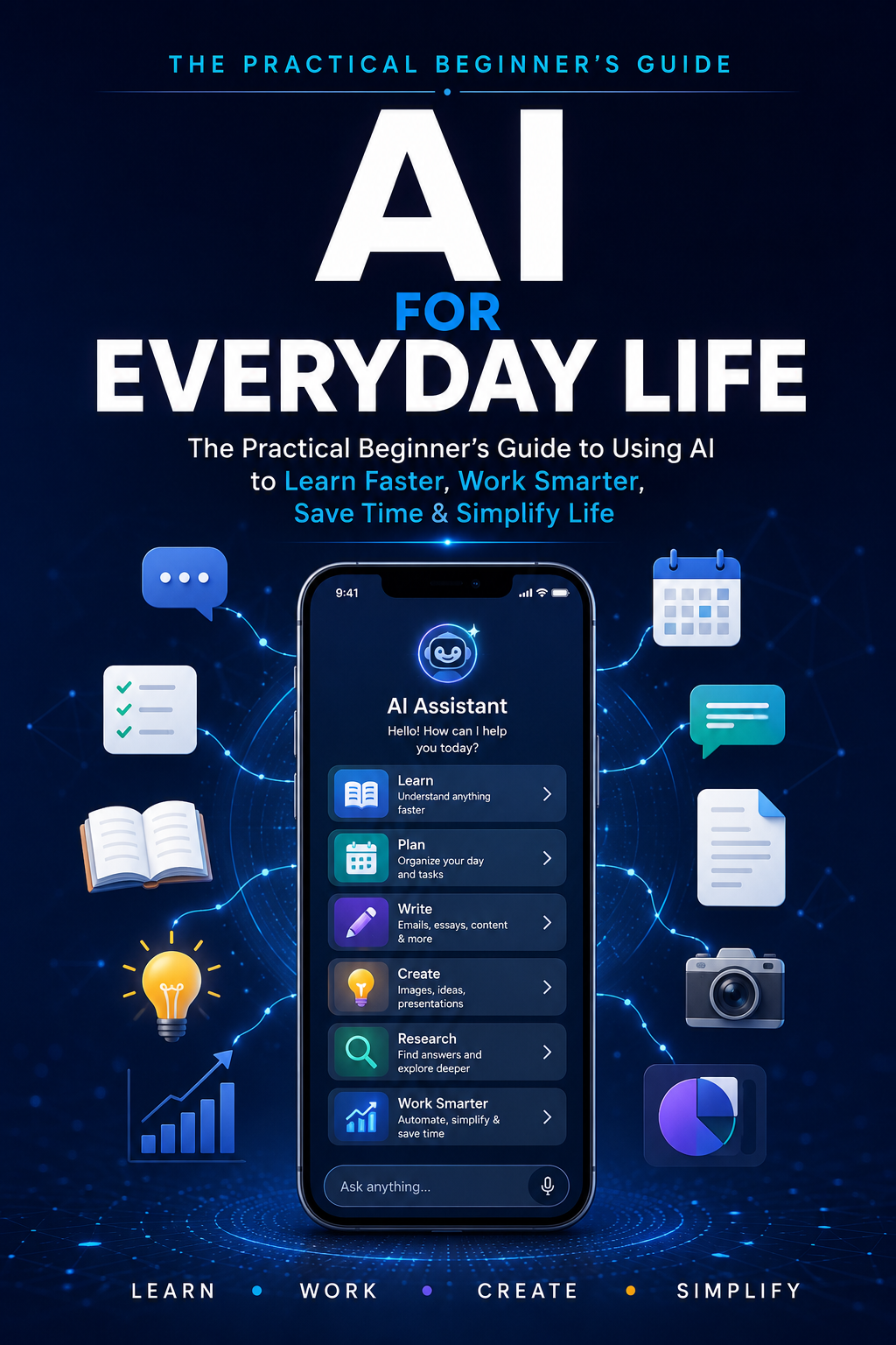 AI FOR EVERYDAY LIFE — Master AI for Learning, Work, Creativity & Everyday Tasks